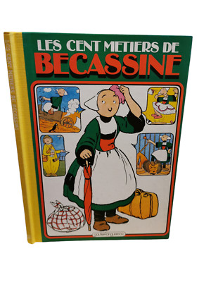 Les Cent Metiers De Becassine Texte De Caumery - 1992