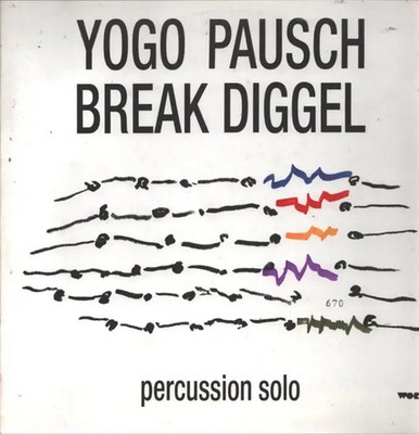 LP Yogo Pausch Break Diggel - Percussion Solo NUMBERED NEAR MINT Johannes Fi