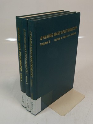 Dynamic Mass Spectrometry, Vol. 1-3. Price, D. (Ed.) und J. E. Williams (Ed.):