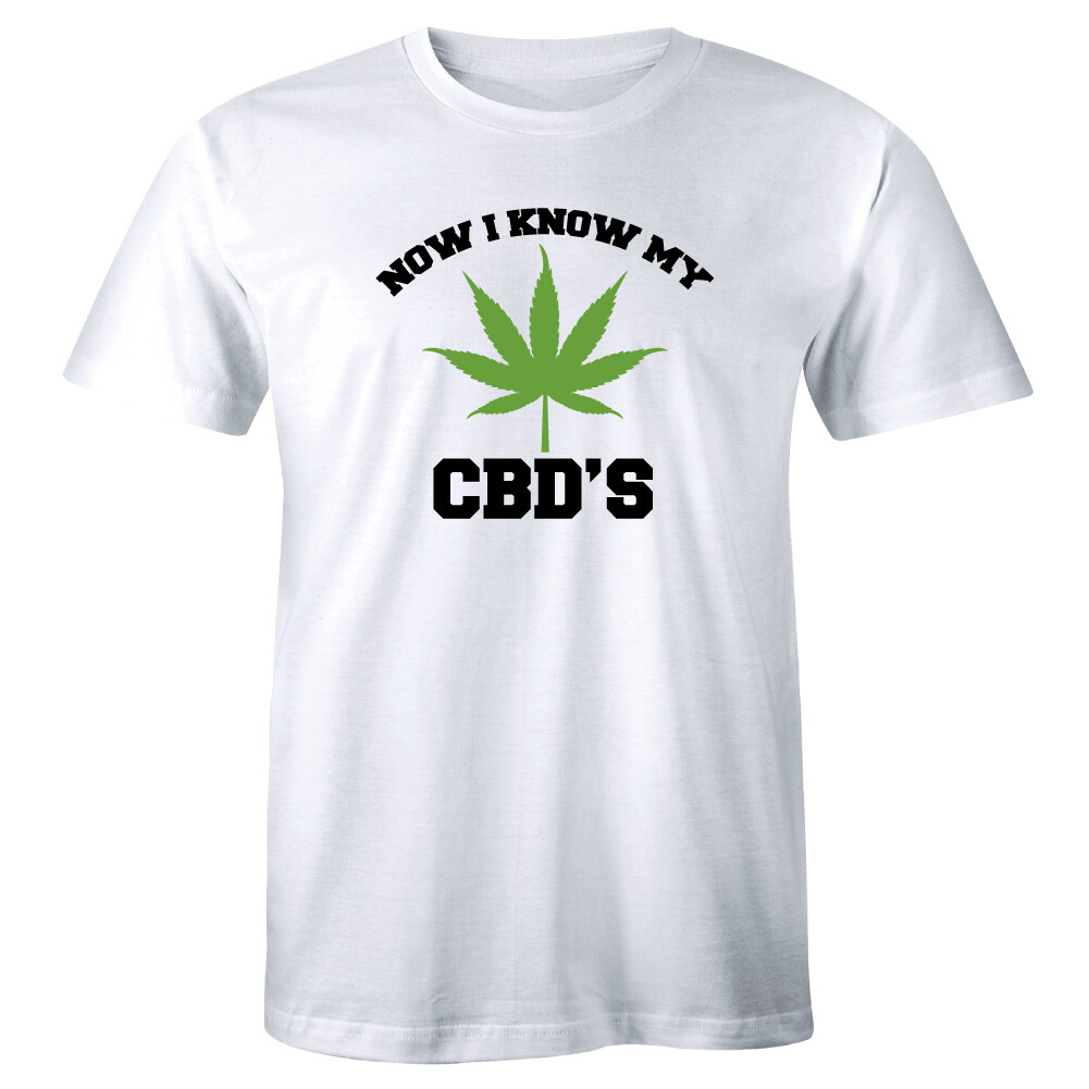 Now I Know My CBD'S Cannabis T-Shirt Stoner Hippie Marijuana Weed Gas 420 Tee