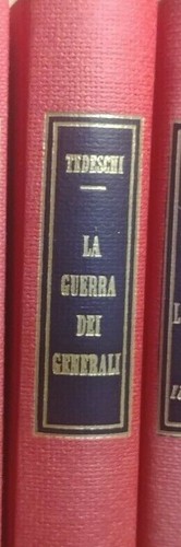 Tedeschi - La guerra dei generali - Ed. Il Borghese 1968 R