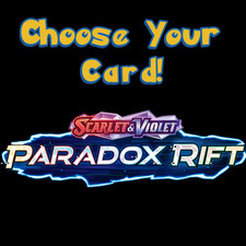 Pokemon TCG Paradox Rift Choose Your Card Singles - Holo, Reverse Holo, Ex