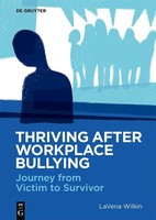 Lavena Wilkin | Thriving After Workplace Bullying | Taschenbuch | Englisch