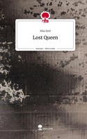 Mia Zett | Lost Queen. Life Is A Story - story.one | Buch | Deutsch (2023)