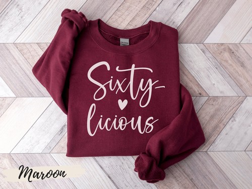 Sixty licious Sweatshirt, 60th Birthday Gifts for Women, 60th Birthday Shirt, 60 - Picture 7 of 18