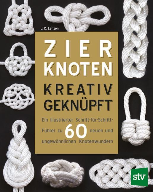 Zierknoten Kreativ Geknüpft, J. D. Lenzen