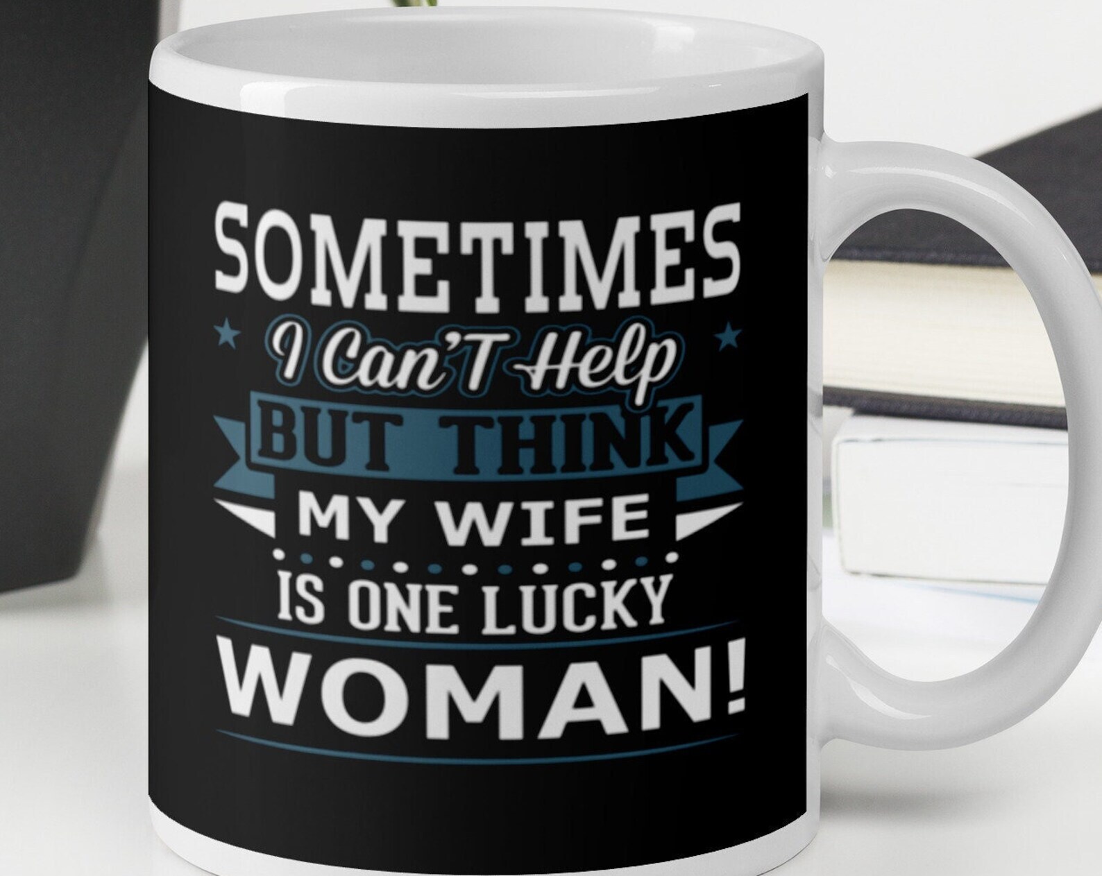 Funny One Lucky Woman Wife White Glossy Coffee Tea Cup Mug