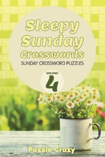 Puzzle Crazy Sleepy Sunday Crosswords Volume 4 (taschenbuch)