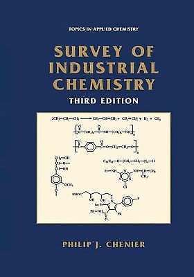 Survey of Industrial Chemistry (Topics in Applied Chemistry) - Chenier, Philip J