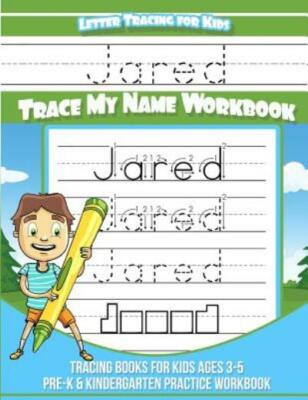 Jared Letter Tracing For Kids Trace My Name Workbook: Tracing Books For Kid...