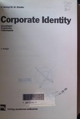 Corporate Identity : Grundlagen, Funktionen, Fallbeispiele. Birkigt, Klaus: