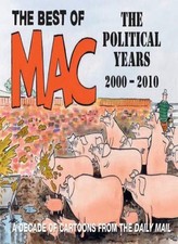 The Best of Mac: The Political Years 2000 - 2010,Stan McMurtry