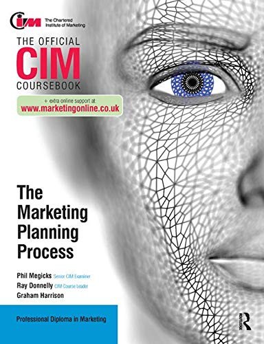 CIM Coursebook: The Marketing Planning Process,Ray Donnelly, Gra