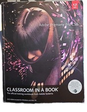 Adobe Premiere Pro CS6 Classroom in a Book w/DVD by Adobe Creative Team PB