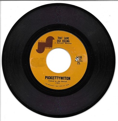 Pickettywitch: ''That Same Old Feeling'' / '' Maybe We've...'' - VG '70 - plays NM!