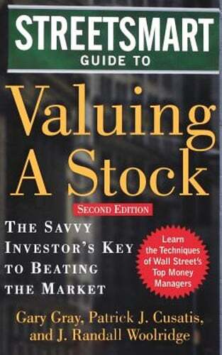 Streetsmart Guide to Valuing a Stock by Gary Gray: Used