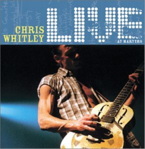 Chris Whitley Live At Martyrs' (CD)