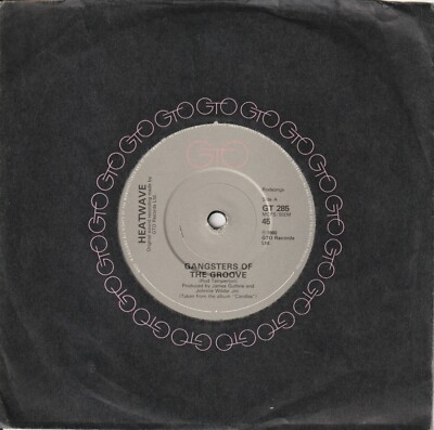 Heatwave - Gangsters Of The Groove (GTO 1980) 7'' Single