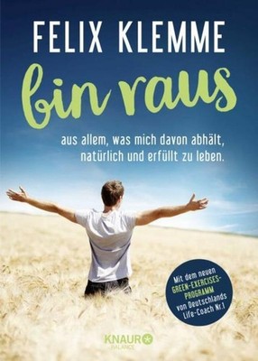 bin raus Felix Klemme