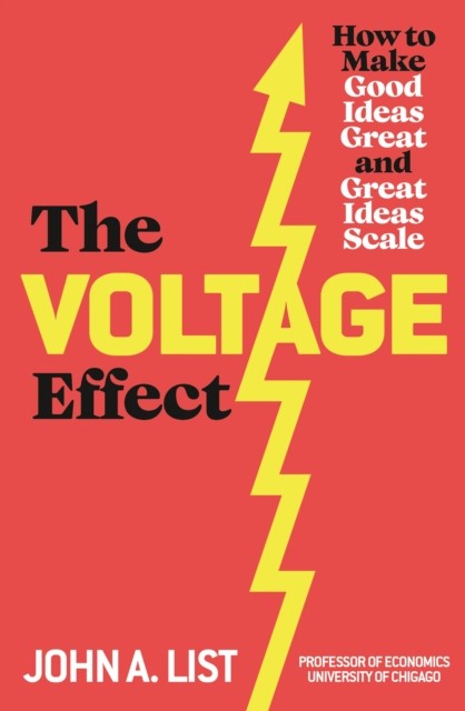 The Voltage Effect by John A List (Paperback Book)