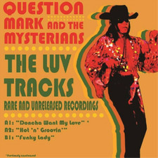 Question Mark and The Mysterians The Luv Tracks (Vinyl) Limited  7" Single