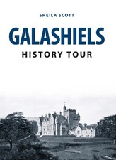 Galashiels History Tour by Sheila Scott (English) Paperback Book