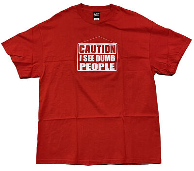 Caution I See Dumb People Humorous Sixth Sense  T-shirt Size XL Red Excellent!