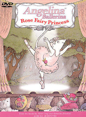 Angelina Ballerina - Rose Fairy Princess (DVD, 2002)