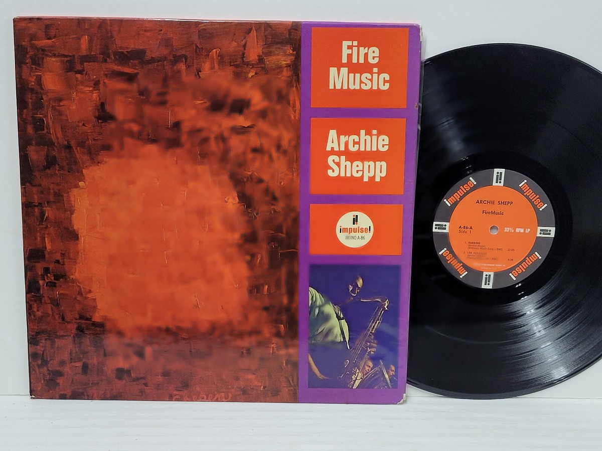 米LP Archie Shepp Fire Music 000602577573842 Impulse!, Verve Reco /00260 Archie Shepp – Fire Music – Vinyl (LP, Album, Stereo), 1965