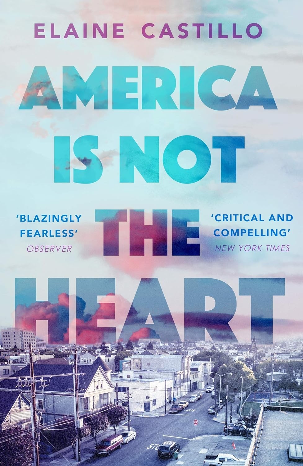 America Is Not The Heart : The Powerful Coming-Of-Age Novel From 'The Next Big Thing' Elaine Castillo - Image 8