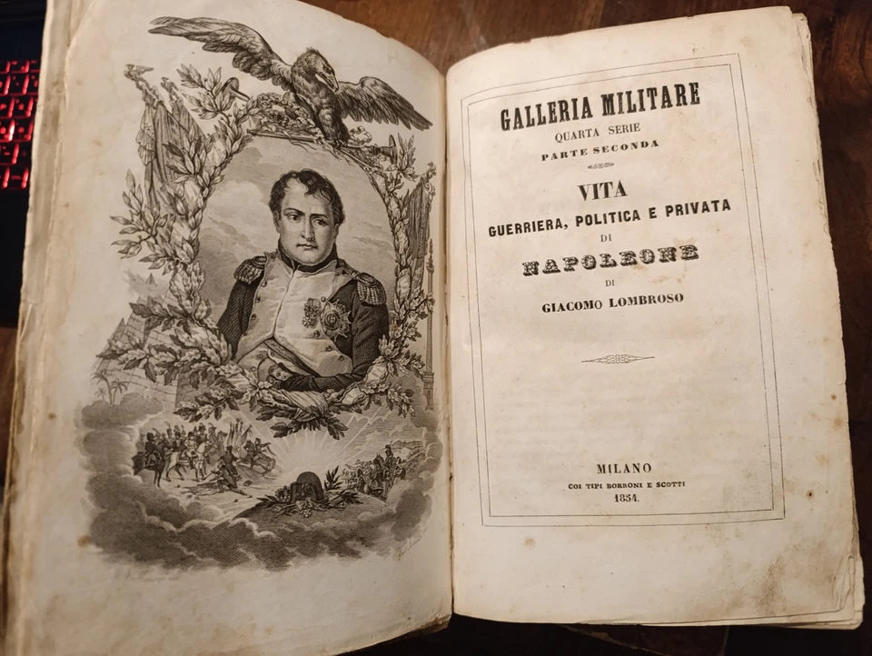 1853-54 Vita guerriera, politica e privata di Napoleone di Giacomo Lombroso - Immagine 2 di 4