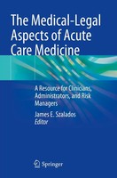 James E. Szalados | The Medical-Legal Aspects Of Acute Care Medicine | Buch