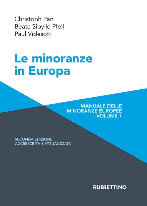 MINORANZE IN EUROPA. MANUALE DELLE MINORANZE EUROPEE. EDIZ. AMPLIATA ( PAN CHRIS