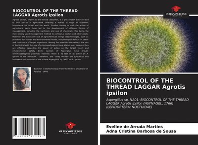 Eveline de Arruda Martins (u. a.) | BIOCONTROL OF THE THREAD LAGGAR Agrotis...