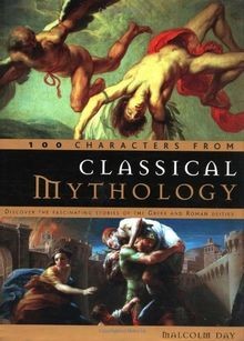 100 Characters from Classical Mythology: Discover the Fa... | Buch | Zustand gut