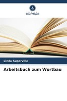 Arbeitsbuch Zum Wortbau Linda Superville