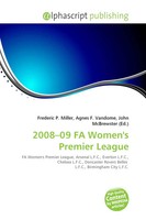 Frederic P. Miller (U. A.) | 2008-09 Fa Women's Premier League | Taschenbuch