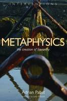 Metaphysics The Creation Of Hierarchy Adrian Pabst Taschenbuch Englisch 2012
