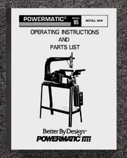 95 SCROLL SAW OPERATOR'S INSTRUCT & PARTS LIST MANUAL FITS POWERMATIC NO. 95