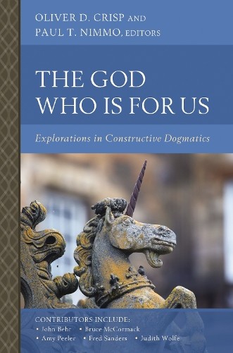 The God Who Is for Us: Explorations by Crisp Oliver D. (PB 2025) - Image 2