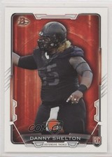 2015 Bowman Rookies Danny Shelton #12 0q1p