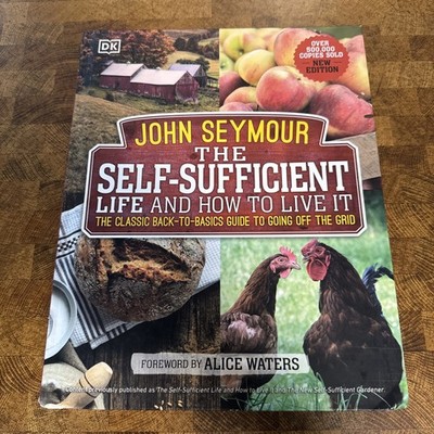 The Self-Sufficient Life and How to Live It (John Seymour) A2