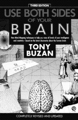 Use Both Sides of Your Brain: New Mind-Mapping Techniques, Third Edition: New