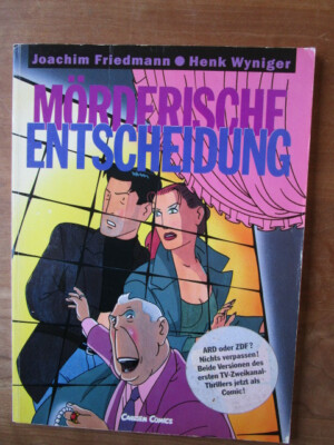 Mörderische Entscheidung.  Joachim Friedmann; Jenk Wyniger