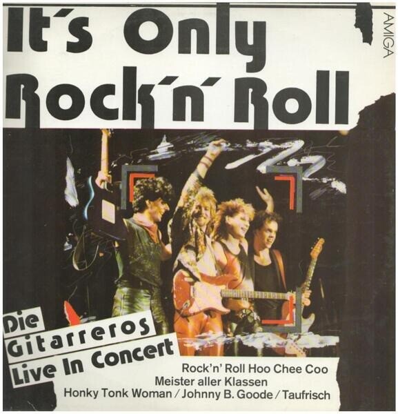Die Gitarreros Its Only Rockn Roll (live In Concert) Amiga