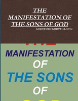 Godsword Godswill Onu | THE Manifestation OF THE Sons OF GOD | Taschenbuch