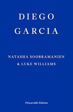 Diego Garcia  WINNER OF THE GOLDSMITHS PRIZE 2, Soobramanien, Williams+-
