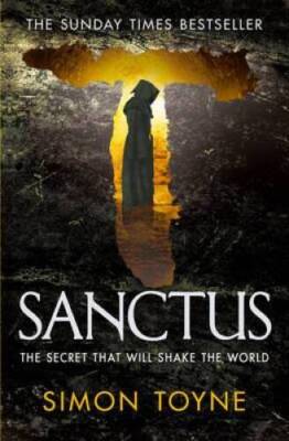 Sanctus - Paperback By Toyne, Simon - GOOD