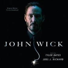 JOHN WICK - SOUNDTRACK CD ~ KEANU REEVES ~ TYLER BATES & JOEL J RICHARD *NEW*