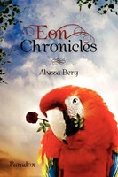 Alyssa Berg | Eon Chronicles | Taschenbuch | Englisch (2011) | Xlibris
